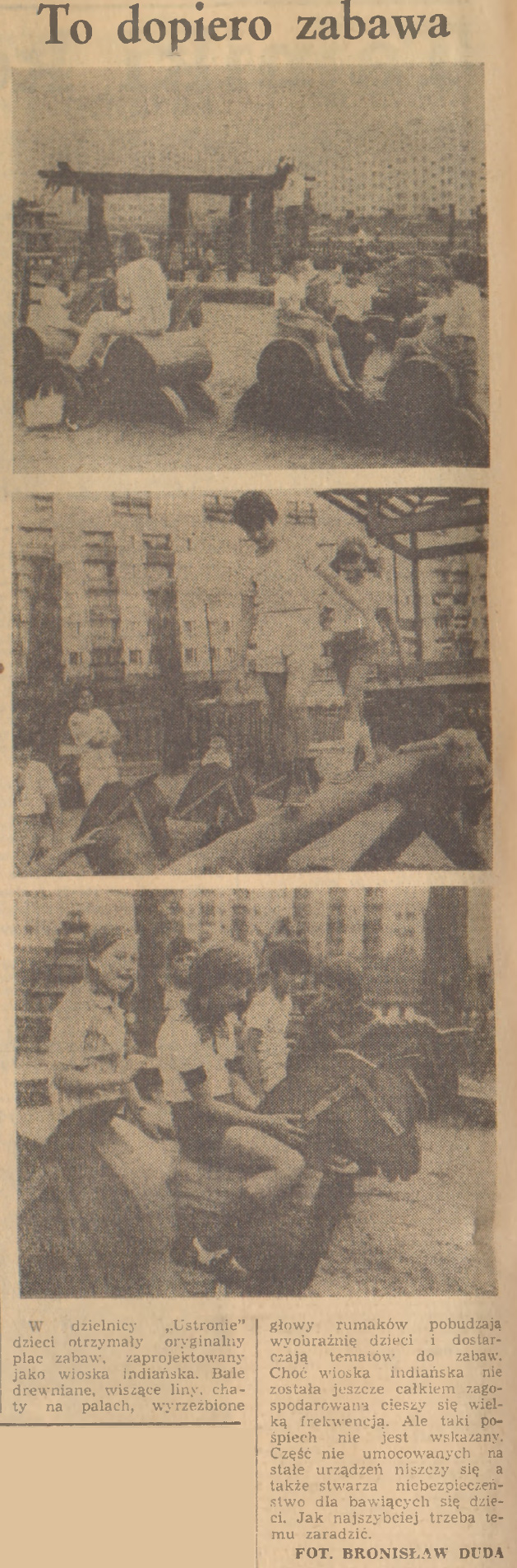 To dopiero zabawa